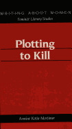 Plotting to Kill