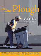 Plough Quarterly No. 22 - Vocation: Why We Work