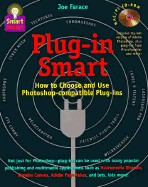 Plug-In Smart: How to Choose and Use Photoshop-Compatible Plug-Ins