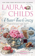 Plum Tea Crazy: #19 In The Tea Shop Mystery Series