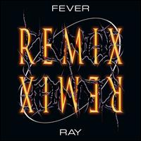 Plunge [Remix] - Fever Ray
