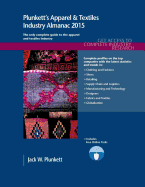 Plunkett's Apparel & Textiles Industry Almanac 2015: Apparel & Textiles Industry Market Research, Statistics, Trends & Leading Companies