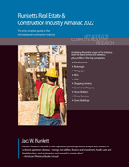 Plunkett's Real Estate & Construction Industry Almanac 2022: Real Estate & Construction Industry Market Research, Statistics, Trends & Leading Companies