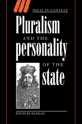 Pluralism and the Personality of the State - Runciman, David