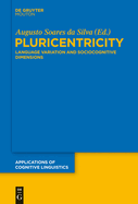 Pluricentricity: Language Variation and Sociocognitive Dimensions