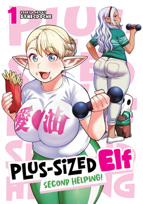 Plus-Sized Elf: Second Helping! Vol. 1 - Synecdoche