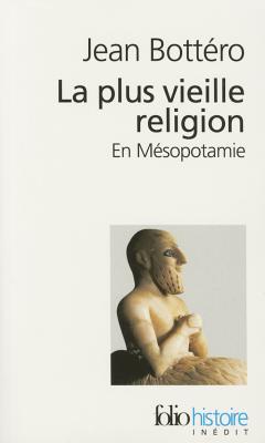 Plus Vieille Religion - Bottero, Jean