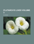 Plutarch's Lives; Volume 3