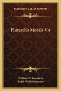 Plutarch's Morals V4