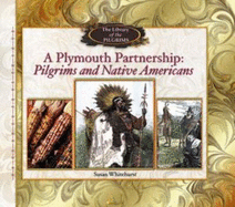 Plymouth Partnership: Pilgrims and Native Americans