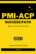 PMI-ACP Success Path: Q&A with Explanations