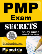 Pmp Exam Secrets Study Guide: Pmp Test Review for the Project Management Professional Exam