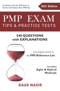 PMP Exam Tips & Practice Tests - 540 Questions with Explanations: includes Agile and Hybrid Methods (with complete citations to the PMI reference list)