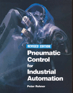 Pneumatic control for industrial automation - Rohner, Peter, and Smith, Gordon