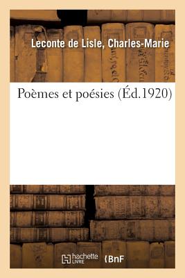 Po?mes Et Po?sies - LeConte de Lisle, Charles-Marie