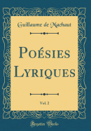 Po?sies Lyriques, Vol. 2 (Classic Reprint)