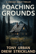 Poaching Grounds: A gripping psychological crime thriller