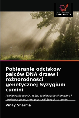 Pobieranie odcisk?w palc?w DNA drzew i r?|norodno[ci genetycznej Syzygium cumini - Sharma, Vinay