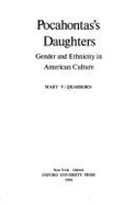 Pocahontas's Daughters: Gender and Ethnicity in American Culture