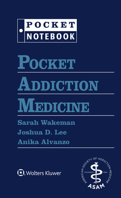 Pocket Addiction Medicine - Wakeman, Sarah E, MD