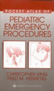 Pocket Atlas of Pediatric Emergency Procedures