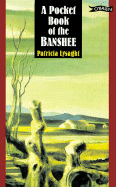 Pocket Book of the Banshee - Lysaght, Patricia