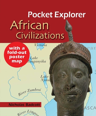 Pocket Explorer: African Civilizations - Badcott, Nicholas