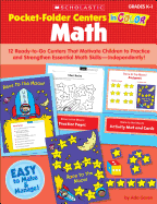Pocket-Folder Centers in Color: Math: 12 Ready-To-Go Centers That Motivate Children to Practice and Strengthen Essential Math Skills--Independently!