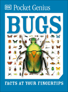 Pocket Genius: Bugs: Facts at Your Fingertips