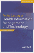 Pocket Glossary of Health Information Management and Technology