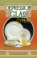 Pocket Guide to Depression Glass & More 1920s-1960s: Identification and Values