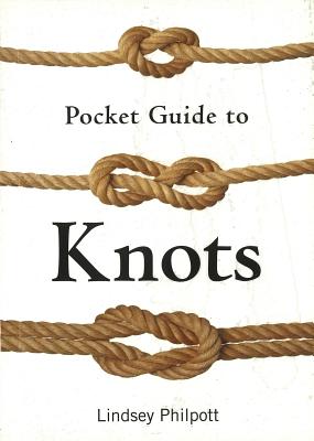 Pocket Guide to Knots - Philpott, Lindsey