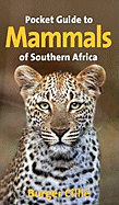 Pocket Guide to Mammals of Southern Africa