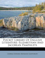 Pocket Library of English Literature: Elizabethan and Jacobean Pamphlets