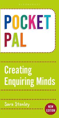 Pocket Pal: Creating Enquiring Minds - Stanley, Sara