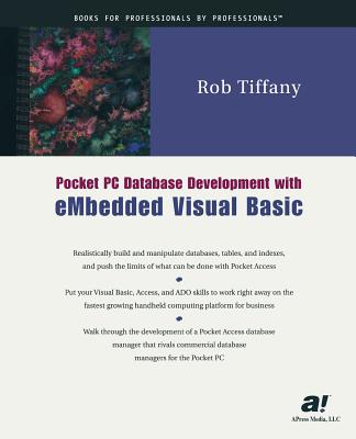 Pocket PC Database Development with Embedded Visual Basic - Tiffany, Rob