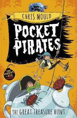 Pocket Pirates: The Great Treasure Hunt: Book 4 - Mould, Chris
