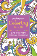 Pocket Posh Coloring Book : Art Therapy for Fun and Relaxation