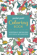 Pocket Posh Coloring Book : Vintage Designs for Fun and Relaxation