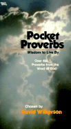 Pocket Proverbs: Wisdom to Live By: Over 450 Proverbs from the Word of God - Wilkkerson, David
