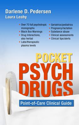 Pocket Psych Drugs: Point-Of-Care Clinical Guide - Pedersen, Darlene D, Msn, Aprn