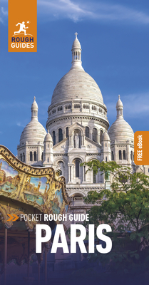 Pocket Rough Guide Paris: Travel Guide with Free eBook - Guides, Rough