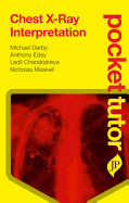 Pocket Tutor Chest X-Ray Interpretation