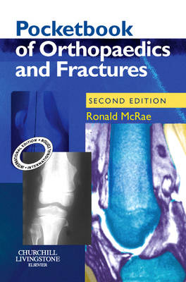 Pocketbook of Orthopaedics and Fractures, International Edition - McRae, Ronald