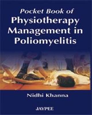 Pocketbook of Physiotherapy Management in Poliomyelitis - Khanna, Nidhi