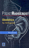 Pocketradiologist - Obstetrics: Top 100 Diagnoses