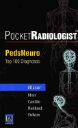 Pocketradiologist - Pedsneuro: Top 100 Diagnoses
