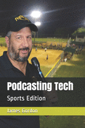 Podcasting Tech: Sports Edition