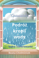 Podr?  kropli wody.