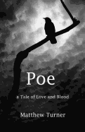 Poe: A Tale of Love and Blood